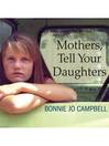 Cover image for Mothers, Tell Your Daughters
